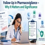 Set as featured image for the article written explaining about why follow-ups necessary for the pharmacovigilance cases